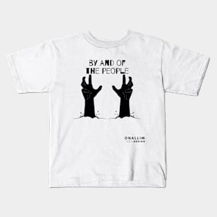 By and Of The People #1 Kids T-Shirt